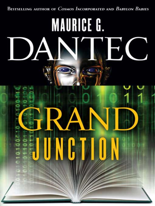 Title details for Grand Junction by Maurice G. Dantec - Wait list